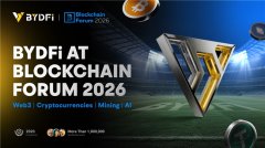 BYDFi赞助Blockchain Forum 2026 交流Web3与AI生态